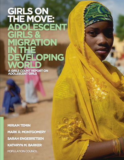 Girls on the Move: Adolescent Girls & Migration in the Developing World