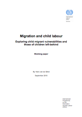 Migration and Child Labour - Exploring Child Migrant Vulnerabilities and Those of Children Left Behind