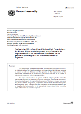 Study of the Office of the United Nations High Commissioner for Human Rights on Challenges and Best Practices in the Implementation of the International Framework for the Protection of the Rights of the Child in the Context of Migration