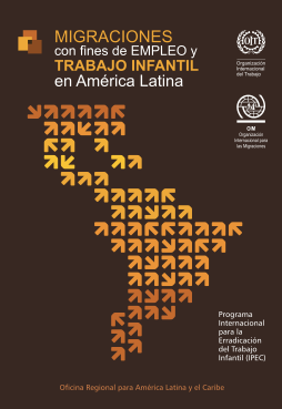Migraciones con fines de empleo y trabajo infantil en América Latina