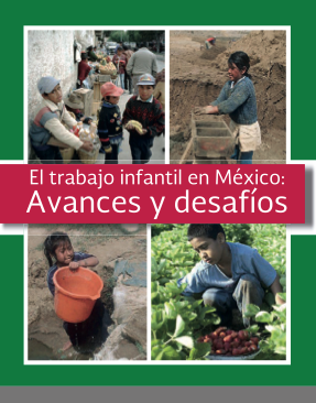 "El trabajo infantil en México: Avances y desafíos"